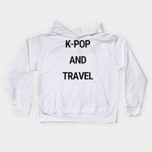 K-Pop and travel Kids Hoodie